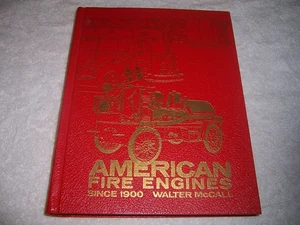 American Fire Engines since 1900 by Walter P. McCall (Hardcover) - Foto 1 di 3