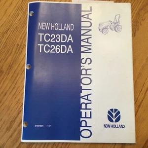 New Holland TC23DA TC26DA OPERADOR TRACTOR MANUAL OPERACIÓN MANTENIMIENTO 87307204 - Imagen 1 de 3