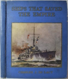 SHIPS THAT SAVED THE EMPIRE Gibson & De Lacy 1919. WW1 Warships Liners Navy - Picture 1 of 5