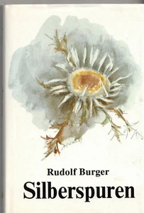Rudolf Burger: Silberspuren - Gedichte (Illustration Max Widmer - 1990) - Foto 1 di 1