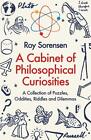 A CABINET OF PHILOSOPHICAL CURIOSITIES: A Collection of Puzzles, Oddities, Riddl