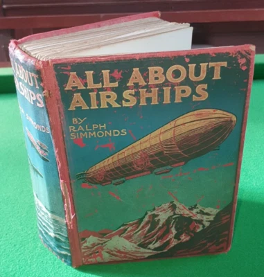 1911 ALL ABOUT AIRSHIPS BY SIMMONDS 44 PLATES ZEPPELIN TRANSPORT PLANES * - Image 1 of 4