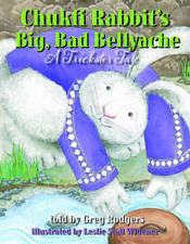 Chukfi Rabbit's Big, Bad Bellyache: A Trickster Tale - Paperback - GOOD