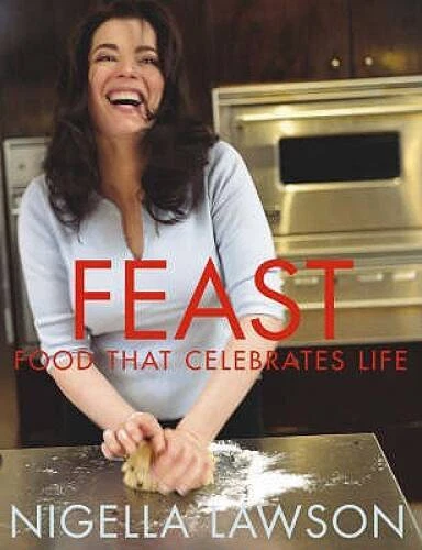 Feast: Food That Celebrates Life - Paperback By Nigella Lawson - GOOD - Image 1 of 1