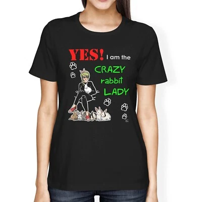1Tee Womens Loose Fit Yes, I Am The Crazy Rabbit Lady T-Shirt