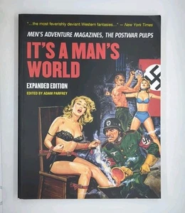 It's a Man's World: Men's Adventure Magazines, the Postwar Pulps, Expanded ... - Bild 1 von 3