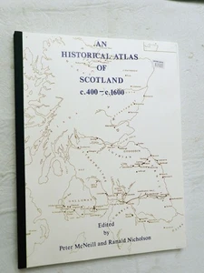 1975, An Historical Atlas Of Scotland c. 400 - c. 1600, SB MAPS, NF - Picture 1 of 4