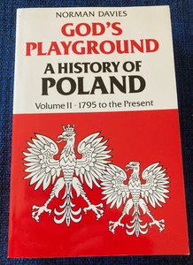 God's Playground: A History of Poland, Vol. 2: 1795 to the Present by N. Davies - Picture 1 of 9