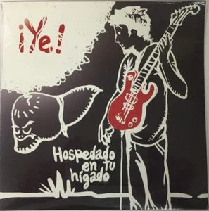 ¡YE! -HOSPEDADO EN TU HIGADO- 2010 MEXICAN 7" EP PS, STILL SEALED, LATIN ROCK - Picture 1 of 2