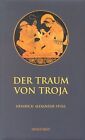 Der Traum von Troja. Lebensroman Heinrich Schlie... | Book | condition very good