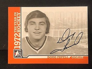 DOUG FAVELL 2009-10 ITG In the Game 1972 The Year in Hockey AUTOGRAPH On Card 