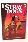 Stray Dogs #3 Lie Down 2nd Print Tony Fleecs Trish Forstner 2021 Image Comics VF