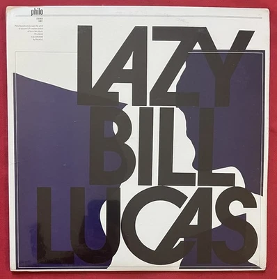 LAZY  BILL LUCAS LP MINT SEALED! (1974) ORIG MINNESOTA BLUES~PHILO RECORDS 1007 - Image 1 of 2