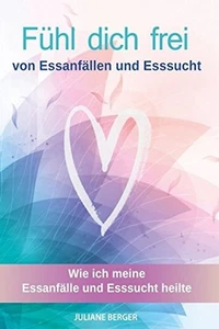 Fühl dich frei: von Essanfällen und Esssucht - Bild 1 von 1