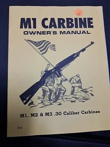 M1 Carbine Owner's Manual M1, M2 & M3 .30 Caliber Carbines 1984 Use & Repair - Picture 1 of 3