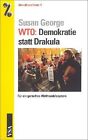 WTO: Demokratie statt Drakula. F&#252;r ein gerechtes... | Book | condition very good