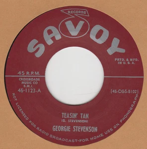 R&B REPRO: GEORGIE STEVENSON– TEASIN’ TAN/ MEET ME AT GRANDMA’S JOINT - SAVOY - Picture 1 of 1