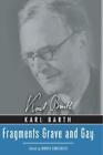 Karl Barth Fragments Grave And Gay (Paperback)