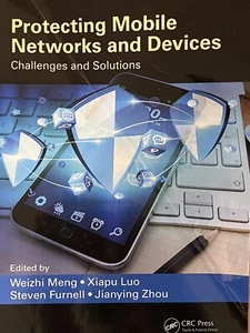 Protecting Mobile Networks & Devices: Challenges & Solutions Meng Luo Furnell    - Picture 1 of 5