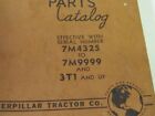 Caterpillar D7 Tractor Parts Catalog Serial No. 7M4325 To 7M9999 Inclusive