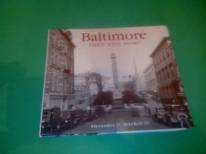 Baltimore Then and Now - Alexander D. Mitchell IV - Picture 1 of 2