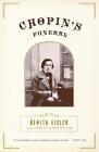 Chopin's Funeral by Benita Eisler (English) Paperback Book