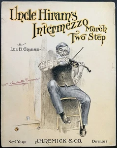 Iowa RAG compositor LEE B. GRABBE partituras UNCLE HIRAM'S INTERMEZZO ~ 1907 - Imagen 1 de 1