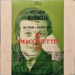 Vittorio Marsiglia Presenta Di Gigi Pisano E Giuseppe Cioffi: 12 "Macchiette" 12 - Picture 1 of 2
