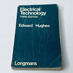 Electrical Technology Third Edition by Edward Hughes Electrical Engineering HB - Picture 1 of 24