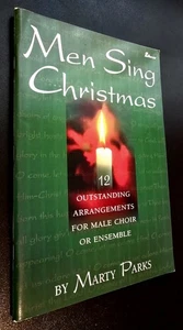 Men Sing CHRISTMAS 2000 by Marty Parks 12  Arrangements for MALE Choir/Ensemble - Picture 1 of 4