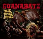 Guana Batz / Back To The Jungle