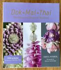 Dok Mai Thai; The Flower Culture of Thailand.  Includes  Dvd. 2009 Hardcover