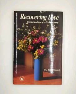 Recovering Love: Codependency to Corecovery by J. Richard Cookerly (1992, TAB) - Foto 1 di 3