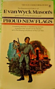Berkley Medallion 1975 PB Orgulloso Nuevas Banderas F van Wyck Mason Turbulencia de la Guerra Civil - Imagen 1 de 2