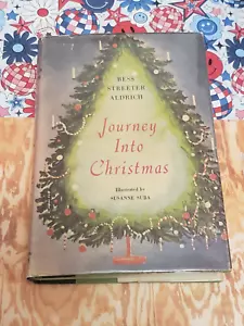 JOURNEY INTO CHRISTMAS, BESS STREETER ALDRICH, HARDCOVER, 1963, - Picture 1 of 2