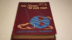 1947 The Story of Our Time, Encyclopedia Yearbook, HC, 1st First Edition - Picture 1 of 7