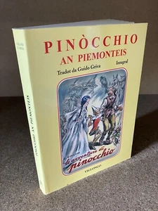 PINOCCHIO AN PIEMONTES In lingua piemontese Guido Griva Viglongo 2008 2^ Ed. - Picture 1 of 10
