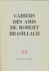 3536861 - Cahiers des amis de Robert Brasillach n°23 : Les deux 6 février - Coll