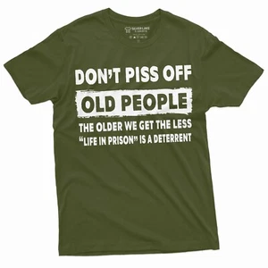 funny Dont Piss off Old People Tee Shirt Birthday Gift for Grandpa Dad Papa tee - Picture 1 of 9