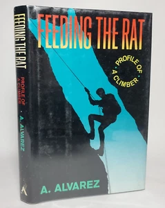Feeding the Rat Profile of a Climber Alvarez 1989 First Edition/Printing HC$DJ - Foto 1 di 14