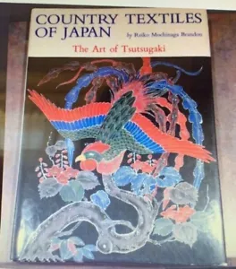 Country Textiles of Japan : The Art of Tsutsugaki by Reiko M. Brandon (1986,... - Picture 1 of 10