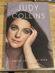 Sweet Judy Blue Eyes: My Life in Music by Judy Collins Hardcover Dustjacket - Picture 1 of 5