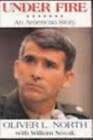 Under Fire: An American Story By Oliver North: Used