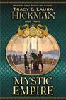 Mystic Empire; Bronze Canticles, Book 3- hardcover, Tracy Hickman, 9780446531078