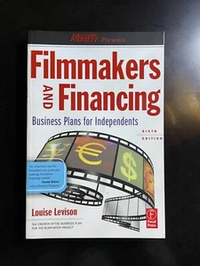 FILMMAKERS AND FINANCING: BUSINESS PLANS FOR INDEPENDENTS By Louise Levison NEW - Picture 1 of 4