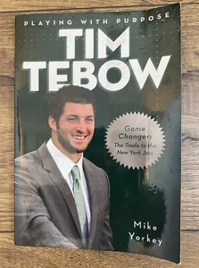 TIM TEBOW TIME Book Playing with Purpose Broncos Jets Tebowmania Christian - Imagen 1 de 4