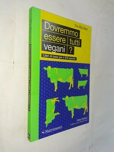 DOVREMMO ESSERE TUTTI VEGANI ? - MOLLY WATSON - NUTRIMENTI - 2020 - Picture 1 of 1