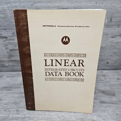 Vintage Motorola Linear Integrated Circuits Data Book First Edition 1971 - Image 1 of 4