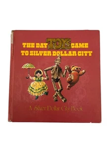 Der Tag, an dem Spielzeug nach Silver Dollar City kam John Barrett Rod Ruth Hardcover Buch - Bild 1 von 14