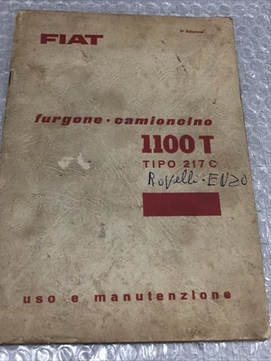 LIBRETTO USO E MANUTENZIONE FURGONE CAMIONCINO FIAT 1100 T TIPO 217 C-1962 - Immagine 1 di 4